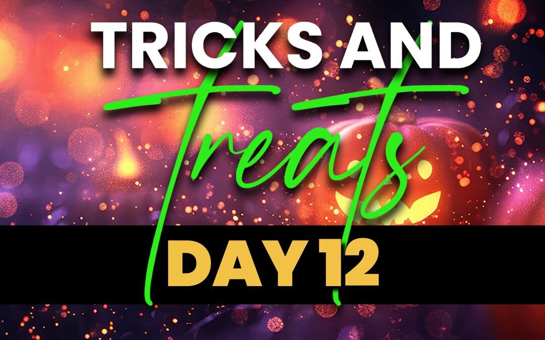 31 Days of Trick or Treat-Day 12